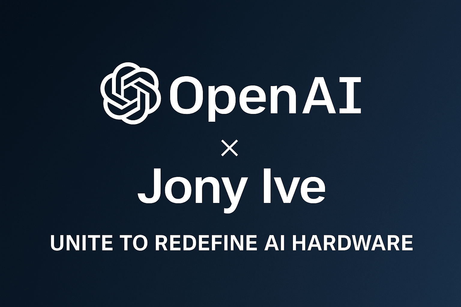 OpenAI and Jony Ive Unite to Redefine AI Hardware